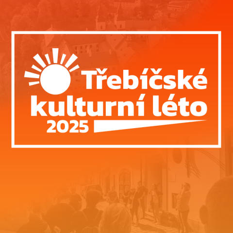 TŘEBÍČSKÉ KULTURNÍ LÉTO 2025