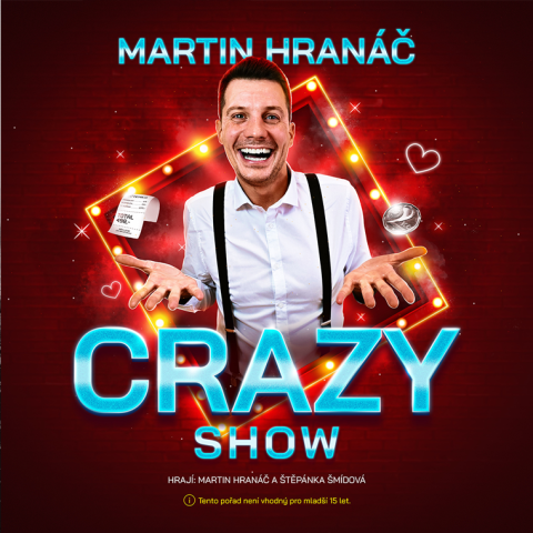 MARTIN HRANÁČ | CRAZY SHOW