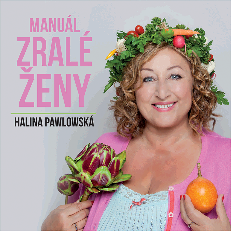 HALINA PAWLOWSKÁ "MANUÁL ZRALÉ ŽENY"