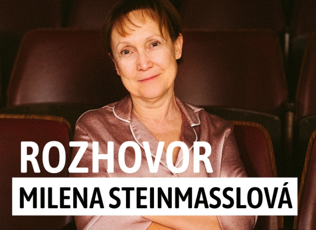 Rozhovor s Milenou Steinmasslovou